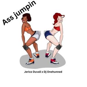 Ass jumpin (feat. Dj Onehunned) [Explicit]