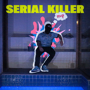 Serial Killer (Explicit)