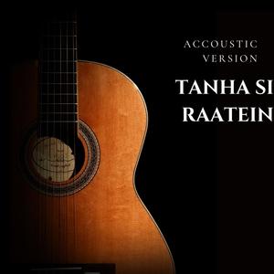 Tanha si raatein (feat. Lucky Singh) (Accoustic version)