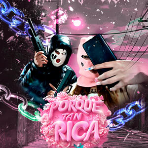 Por que tan rika (Explicit)