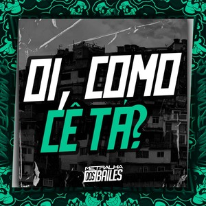 Oi, Como Cê Tá? (Explicit)