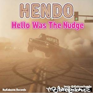 Hello Was The Nudge (feat. Steve N)