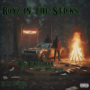 Boyz in the Sticks (Explicit)