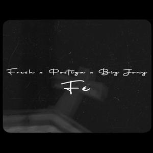 Fé (feat. Postiga, Big Jony & Sien Flamuri) [Explicit]