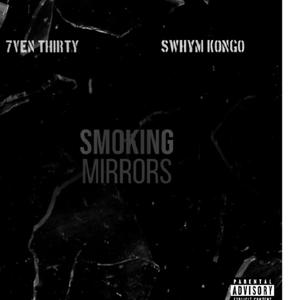 Smoking MIrrors (feat. Swhym Kongo) (Explicit)