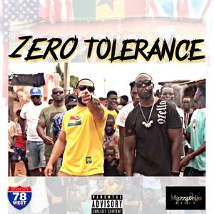 Zero Tolerance (feat. Dezert Eagle) (Explicit)