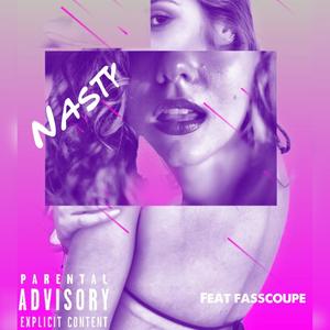 Nasty (Explicit)