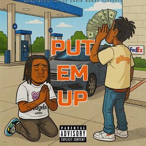 PUT EM UP (Explicit)