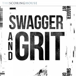 Swagger and Grit