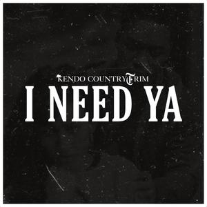 I Need Ya