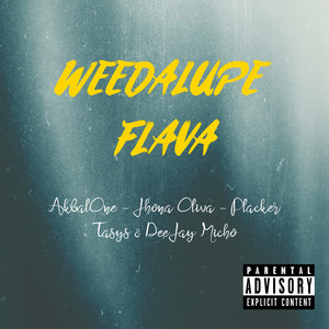 Weedalupe Flava (Explicit)