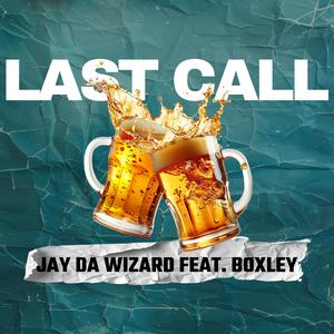 LAST CALL (feat. Boxley) (Radio Edit)