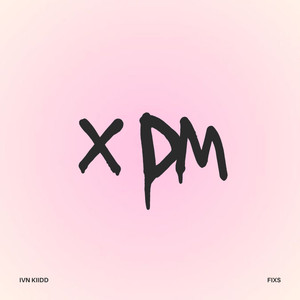 X Dm (Explicit)