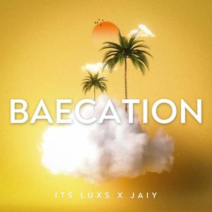 Baecation (feat. Jaiy)