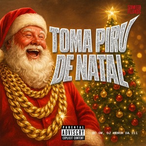 TOMA PIRU DE NATAL (Explicit)