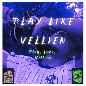 Play Like Vellien (Play Love Vellien)