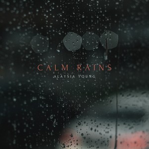 Calm Rains