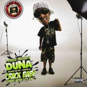 J. Diggs Presents: Duna A.K.A. Baby Mac Dre Starring in Crack Baby