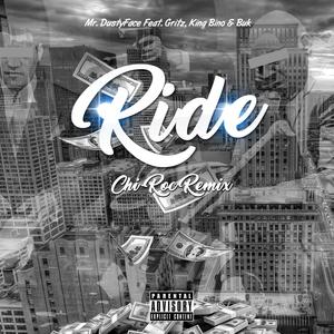 Ride(feat. Gritz, King Bino & Buk) (Chi-Roc Remix|Explicit)