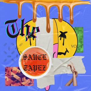 The Sauce Tapes vol. 1 (Explicit)