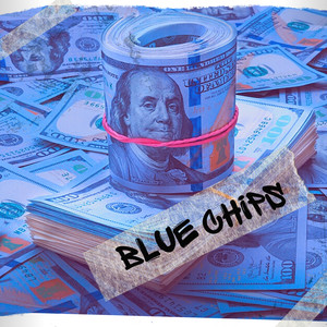 Blue Chips (Explicit)