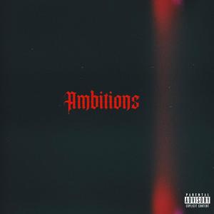 Ambitions (Explicit)