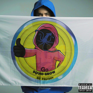 Go Squid Grow, Go Squiddy! (Explicit)