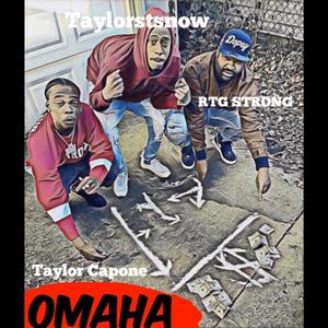 OMAHA (feat. Taylor Capone & RTG Strong) (Explicit)