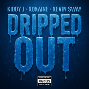 Dripped Out (Explicit)