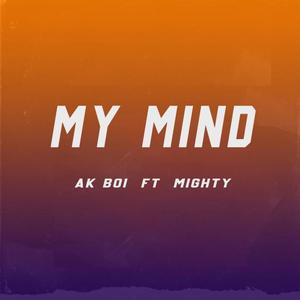 My mind (feat. Mighty)