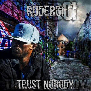 Trust Nobody (feat. Swipe & Bad Boy Steeze)