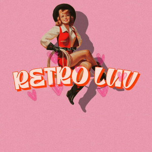 RETRO LUV (Explicit)