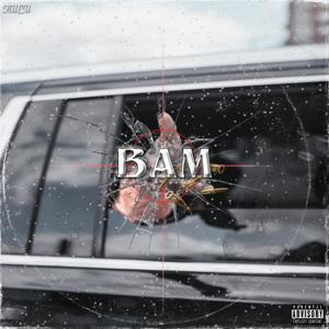 BAM (feat. LK) [Explicit]