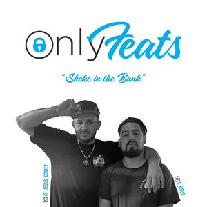 Sheke in the Bank (feat. JG Jesus Gomez) (Explicit)