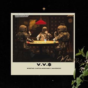 V.V.$ (feat. Maverick1 & Mxntano) (Explicit)