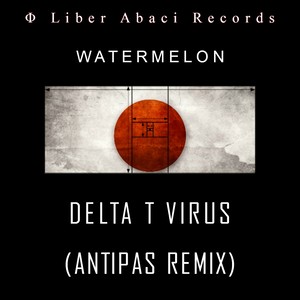 Delta T Virus (Antipas Remix)