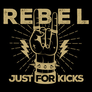 Rebel Just For Kicks