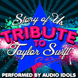 Story of Us: Tribute to Taylor Swift