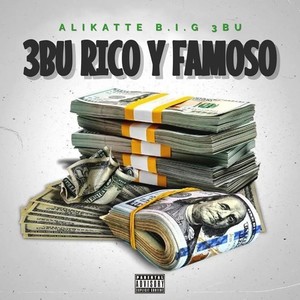 3Bu Rico y Famoso (Explicit)