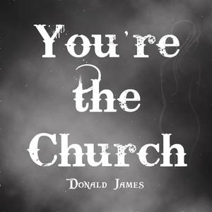 Youre the Church