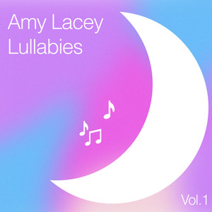 Amy Lacey Lullabies Vol 1