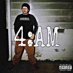 4:AM (feat. TopOppGen) [Explicit]