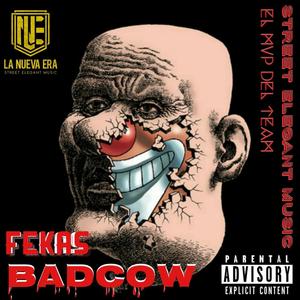 Fekas(feat. BadCow) (Explicit)