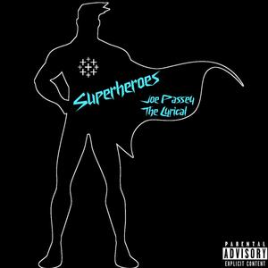 Superheroes (Explicit)