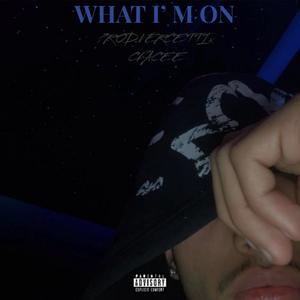 What I'm On (feat. Cfacee) [Explicit]