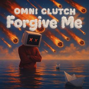 Forgive me (Explicit)