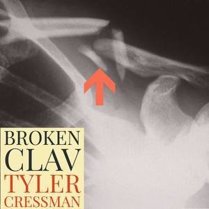 Tyler Cressman - Broken Clav