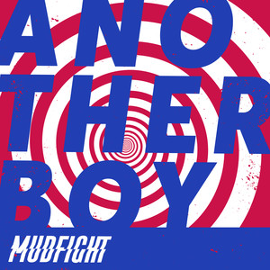 ANOTHER BOY (MUD EDIT)