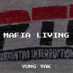 Mafia Living (Explicit)