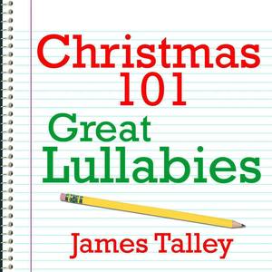 Christmas 101 - Great Lullabies